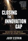 Closing the Innovation Gap: Reigniting the Spark of in a Global Economy