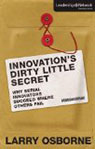 Innovation's Dirty Little Secret