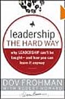 Leadership the Hard Way: Why Leadership Can't Be Taught - And How You Can Learn It Anyway