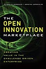 The Open Innovation Marketplace: Creating Value in the Challenge Driven Enterprise