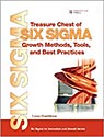 Treasure Chest of Six Sigma Growth Methods, Tools, and Best Practices