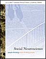Social Neuroscience: People Thinking about Thinking People (Social Neuroscience)