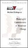 Action Dialogues: Meaningful Conversations to Accelerate Change