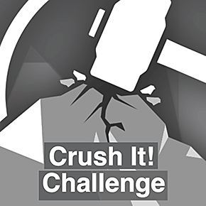 Crush It! Challenge