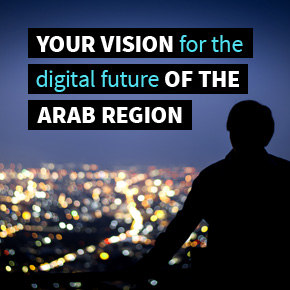 Your vision for the digital future of the Arab region